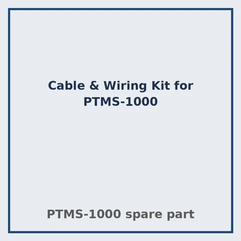 Cable & Wiring Kit for PTMS-1000